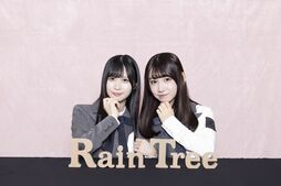 Rain Tree 片瀬真花・百瀬紗菜「アイドルになることを諦めたくなかった」